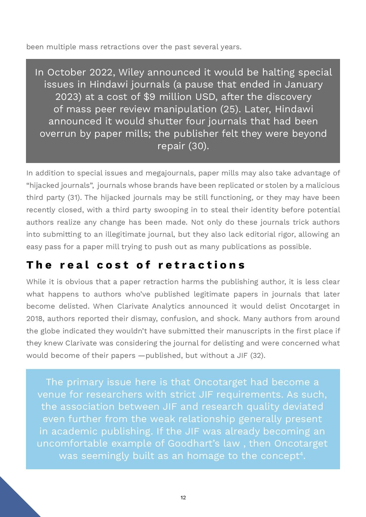 Journal retractions negatively impact authors whose publications are left in “limbo” without any option for recourse. 